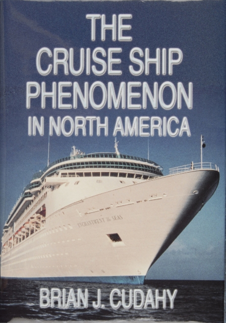 The Cruise Ship Phenomenon in North America, Hardback Book