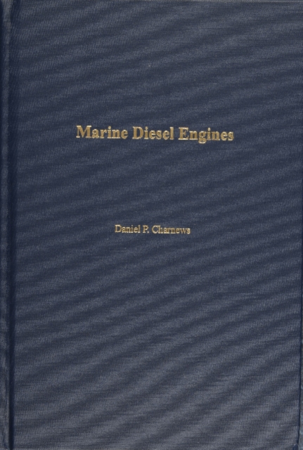 Marine Diesel Engines, Hardback Book