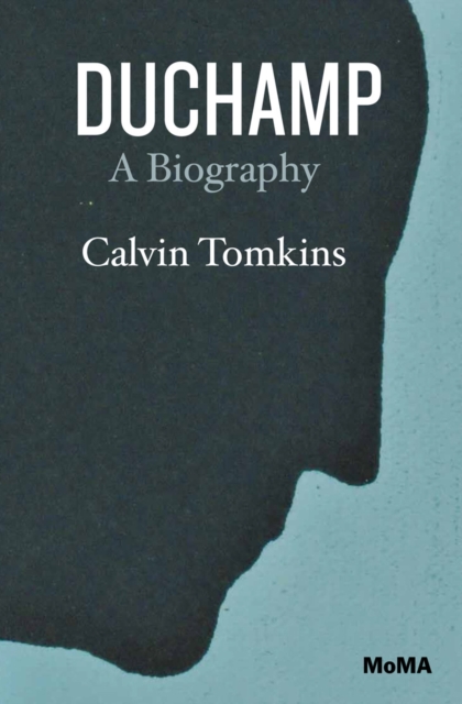 Duchamp : A Biography, Paperback / softback Book