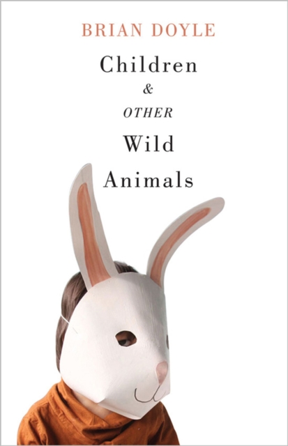 Children and Other Wild Animals, Paperback / softback Book