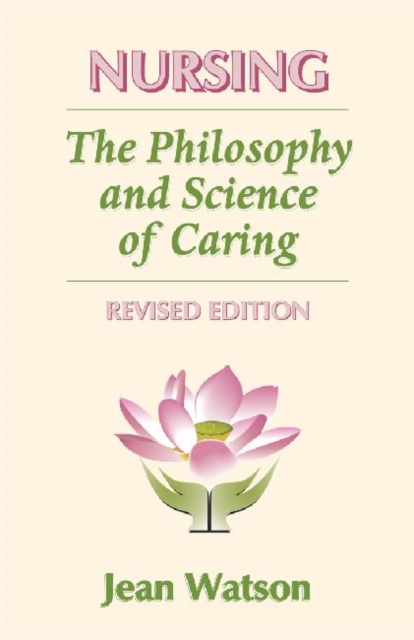 Nursing : The Philosophy and Science of Caring, Paperback / softback Book