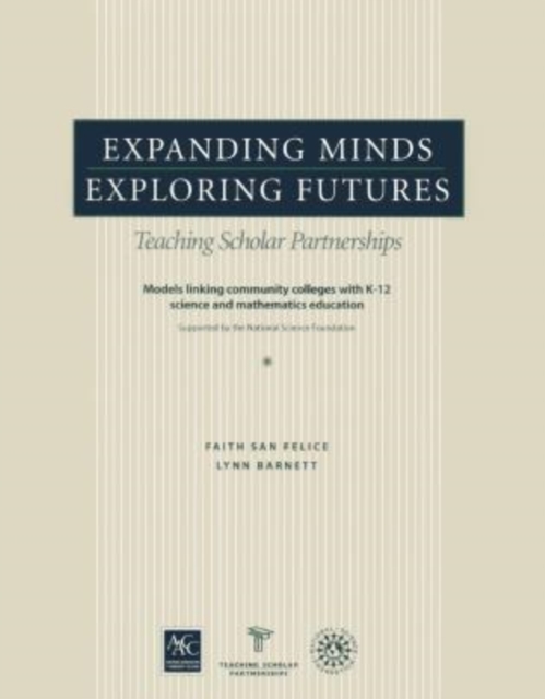 Expanding Minds, Exploring Futures : Teaching Scholar Partnerships, Paperback / softback Book