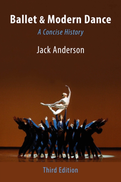 Ballet & Modern Dance: A Concise History, Paperback / softback Book
