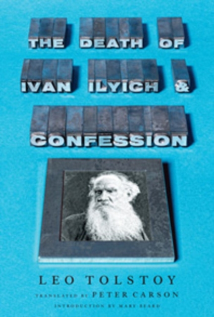The Death of Ivan Ilyich and Confession, Hardback Book