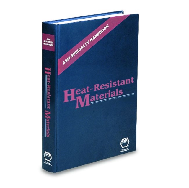 ASM Specialty Handbook Heat-Resistant Materials, Hardback Book