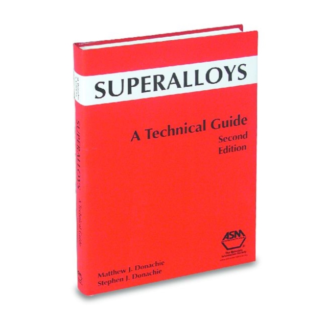Superalloys : A Technical Guide, Hardback Book