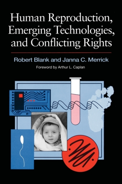 Human Reproduction, Emerging Technologies, and Conflicting Rights, Paperback / softback Book