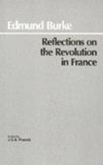 Reflections on the Revolution in France, Hardback Book
