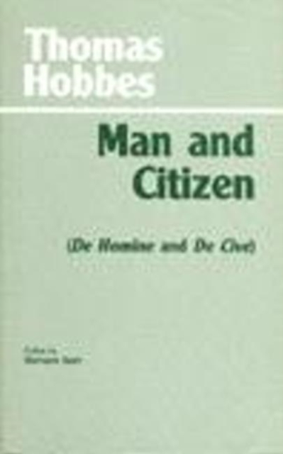 Man and Citizen : (De Homine and De Cive), Hardback Book