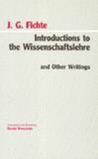 Introductions to the Wissenschaftslehre and Other Writings (1797-1800), Paperback / softback Book