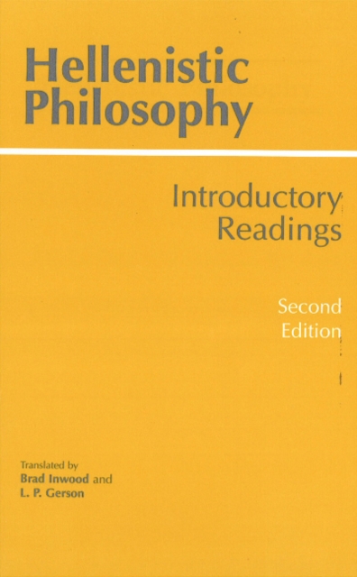 Hellenistic Philosophy : Introductory Readings, 2nd Edition, Hardback Book