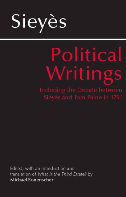 Sieyes: Political Writings : Including the Debate Between Sieyes and Tom Paine in 1791, Paperback / softback Book