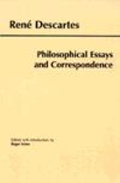 Descartes: Philosophical Essays and Correspondence, Hardback Book