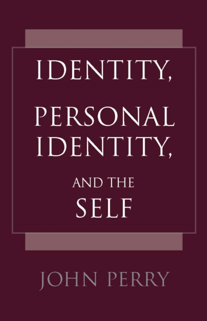 Identity, Personal Identity and the Self, Paperback / softback Book
