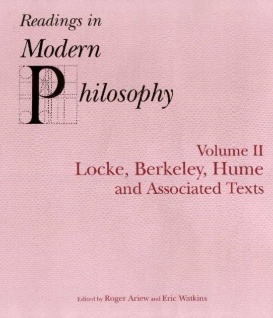 Readings In Modern Philosophy, Volume 2 : Locke, Berkeley, Hume and Associated Texts, Paperback / softback Book