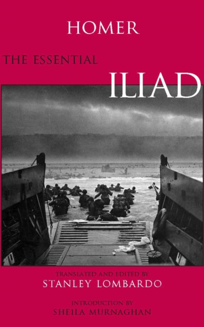The Essential Iliad, Paperback / softback Book
