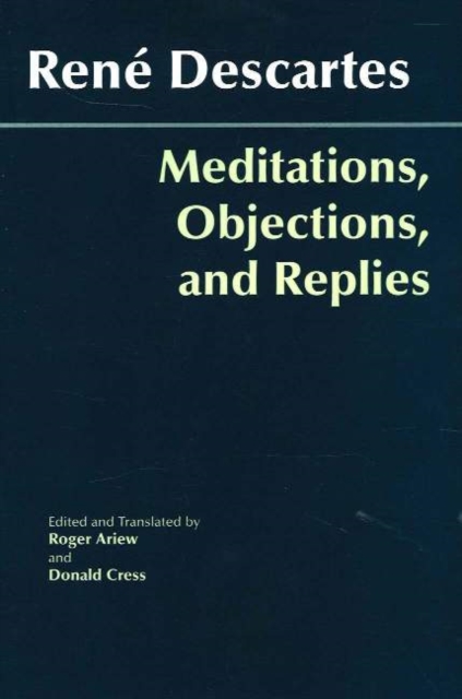 Meditations, Objections, and Replies, Hardback Book