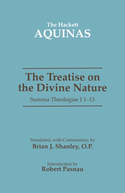 The Treatise on the Divine Nature : Summa Theologiae I 1-13, Paperback / softback Book