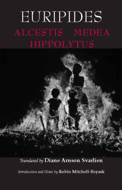 Alcestis, Medea, Hippolytus, Paperback / softback Book