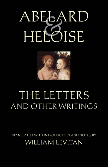 Abelard and Heloise: The Letters and Other Writings, Paperback / softback Book
