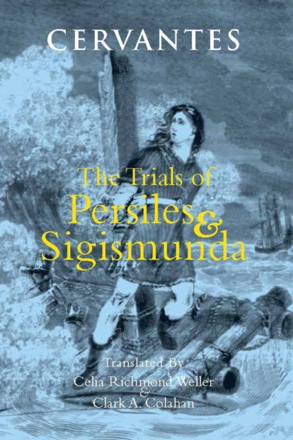 The Trials of Persiles and Sigismunda : A Northern Story, Paperback / softback Book