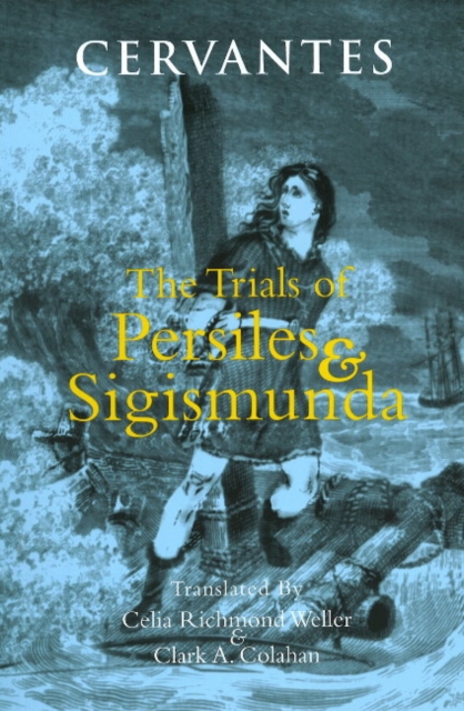 The Trials of Persiles and Sigismunda : A Northern Story, Hardback Book