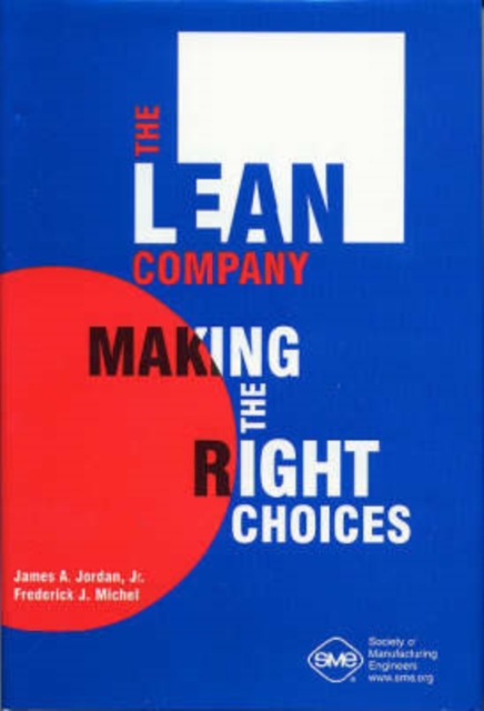 The Lean Company : Making the Right Choices, Hardback Book