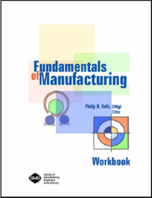 Fundamentals of Manufacturing Workbook, Spiral bound Book