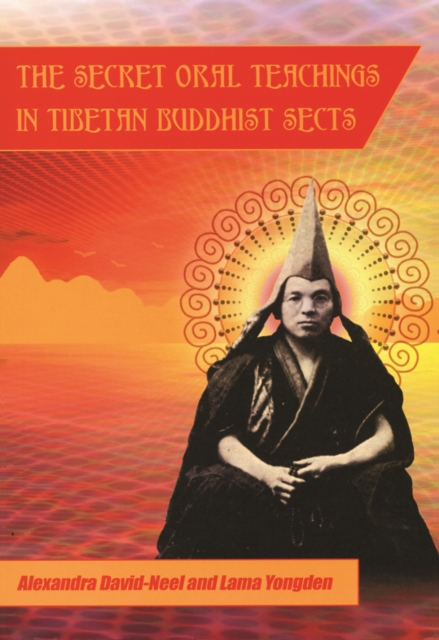 Secret Oral Teachings in Tibetan Buddhist Sects, Paperback / softback Book