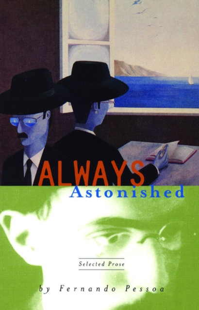 Always Astonished : Selected Prose, Paperback / softback Book