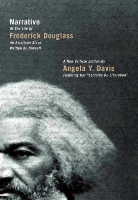 Narrative of the Life of Frederick Douglass, an American Slave, Written by Himself : A New Critical Edition by Angela Y. Davis, Paperback / softback Book