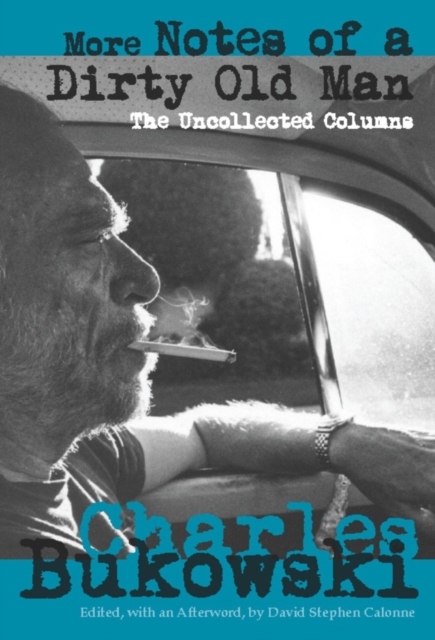 More Notes of a Dirty Old Man : The Uncollected Columns, EPUB eBook