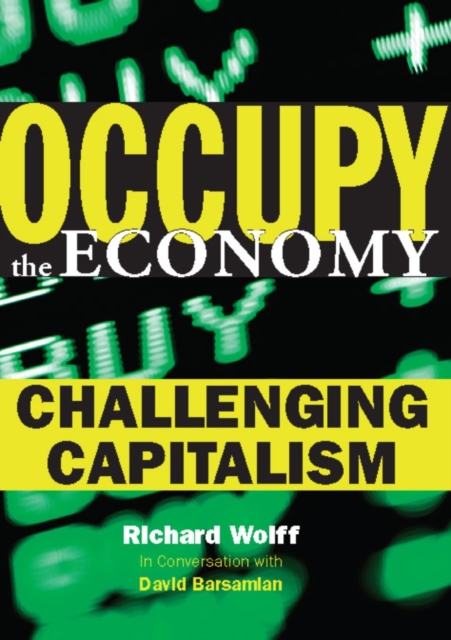 Occupy the Economy : Challenging Capitalism, Paperback / softback Book