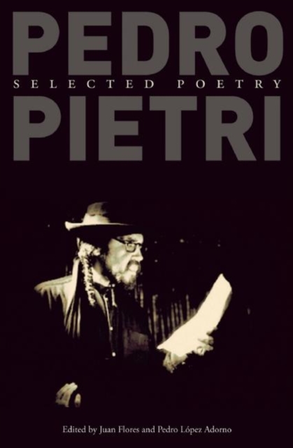 Pedro Pietri: Selected Poetry, Paperback / softback Book