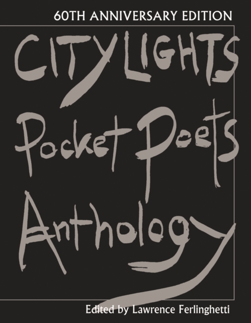 City Lights Pocket Poets Anthology : 60th Anniversary Edition, Hardback Book