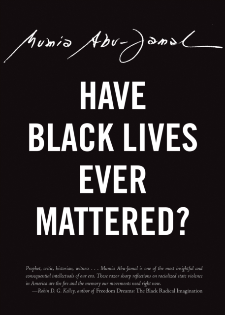 Have Black Lives Ever Mattered?, Paperback / softback Book