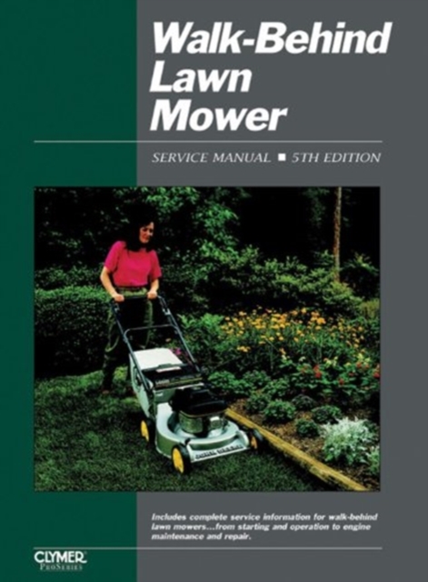 ProSeries Walk-Behind Lawn Mower Service Repair Manual, Paperback / softback Book