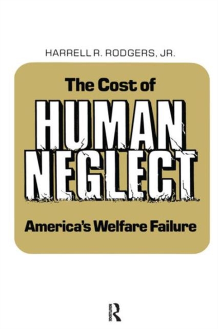 The Cost of Human Neglect, Paperback / softback Book