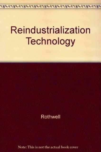 Reindustrialization and Technology, Hardback Book