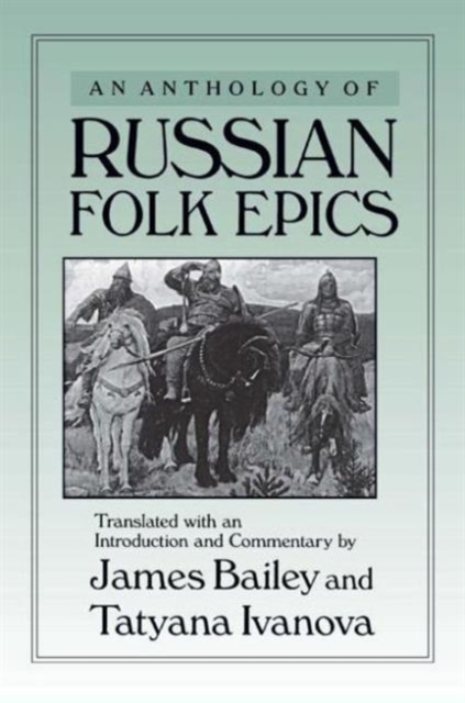 An Anthology of Russian Folk Epics, Paperback / softback Book