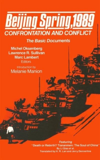 Beijing Spring 1989 : Confrontation and Conflict - The Basic Documents, Hardback Book