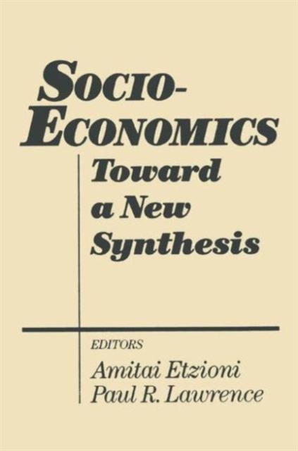 Socio-economics : Toward a New Synthesis, Paperback / softback Book