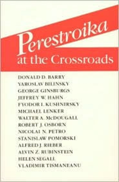 Perestroika at the Crossroads, Hardback Book