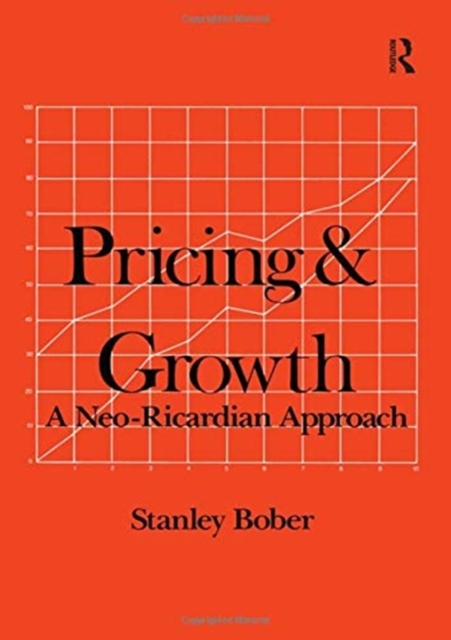 Pricing and Growth : Neo-Ricardian Approach, Hardback Book