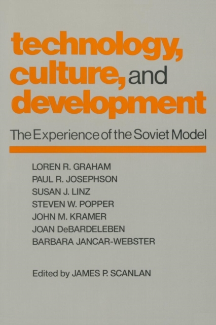 Technology, Culture and Development : The Experience of the Soviet Model, Paperback / softback Book