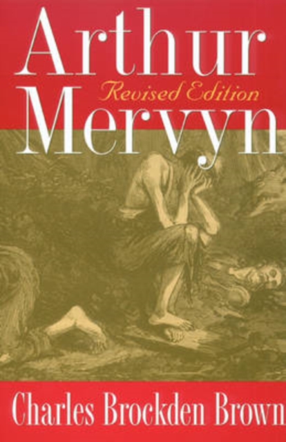 Arthur Mervyn : Revised Edition, Paperback / softback Book