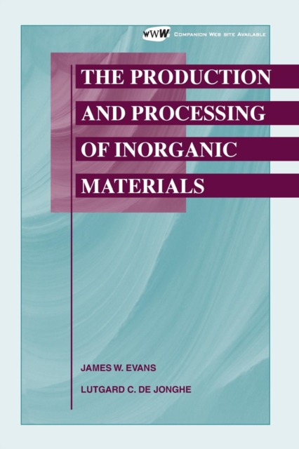 The Production and Processing of Inorganic Materials, Paperback / softback Book