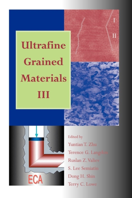 Ultrafine Grained Materials III, Paperback / softback Book
