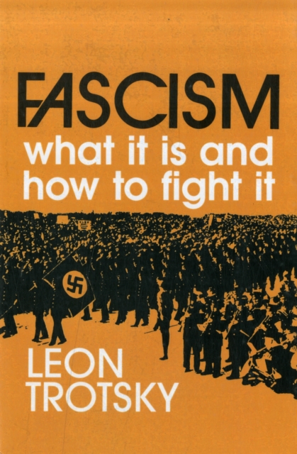 Fascism : What it is and How to Fight it, Paperback / softback Book