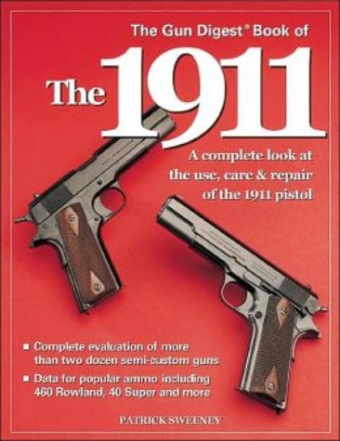 The Gun Digest Book of the 1911, Paperback / softback Book